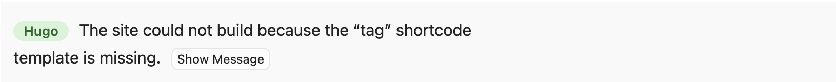 Screenshot of a message from Hugo indicates that the site could not build due to a missing tag shortcode template.
